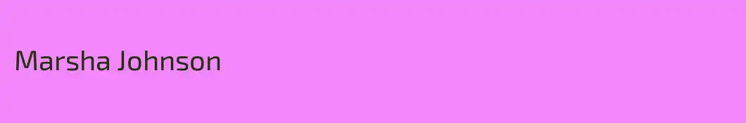 Marsha Johnson